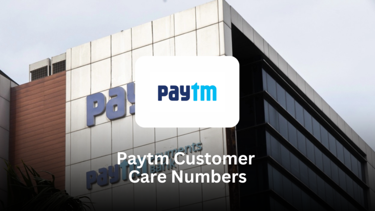 Paytm Customer Care Numbers
