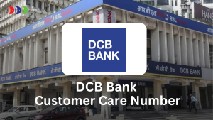 DCB Bank Customer Care Number