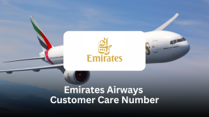 Emirates Airways Customer Care Number – Complete Guide for Hassle-Free Travel Support