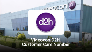 Videocon D2H Customer Care Number – Complete Guide