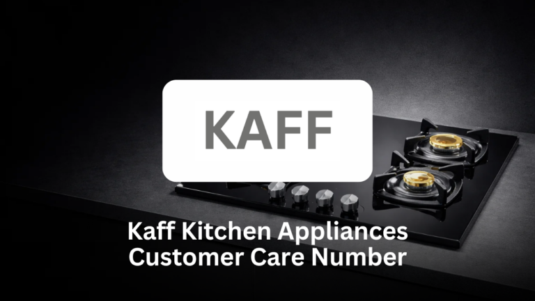Kaff Kitchen Appliances Customer Care