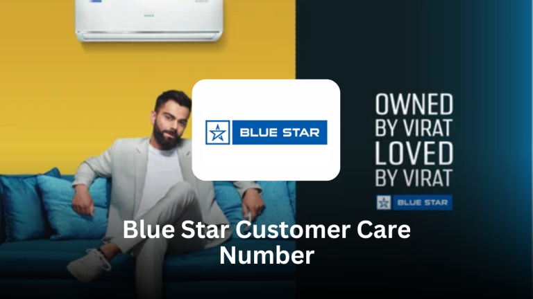 Blue Star Customer Care Number: Complete Support Guide with FAQs Blue Star Customer Care Number