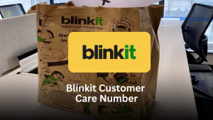 Blinkit Customer Care Number – 24×7 Support for Instant Grocery Needs (2025)