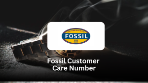 Fossil Customer Care Number – Complete Customer Support Guide (2025)