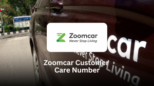 Zoomcar Customer Care Number – Your Ultimate Support Guide
