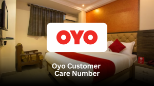 OYO Customer Care Number – Complete Support Guide