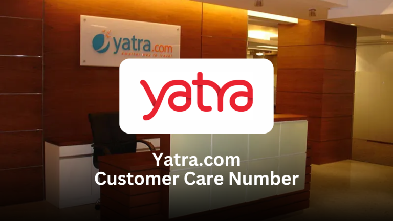 Yatra.com Customer Care Number – Ultimate Support Guide Yatra.com Customer Care Number