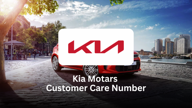 Kia Motors Customer Care Number – Complete Support Guide Kia Motors Customer Care Number