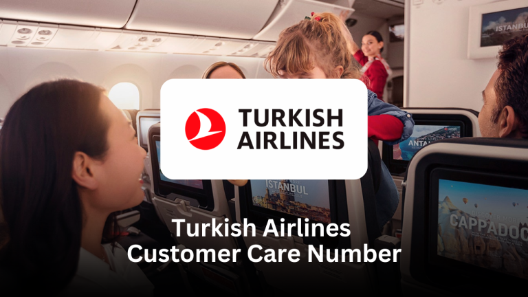 Turkish Airlines Customer Care Number – Complete Support Guide Turkish Airlines Customer Care Number