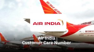 Air India Customer Care Number – Complete Customer Service Guide (2025)