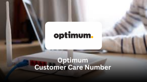 Optimum Customer Care Number – Complete Support Guide