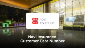 Navi Insurance Customer Care Number – Complete Guide to Contact, Support & Help