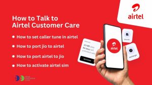 How to Talk to Airtel Customer Care: Complete Guide