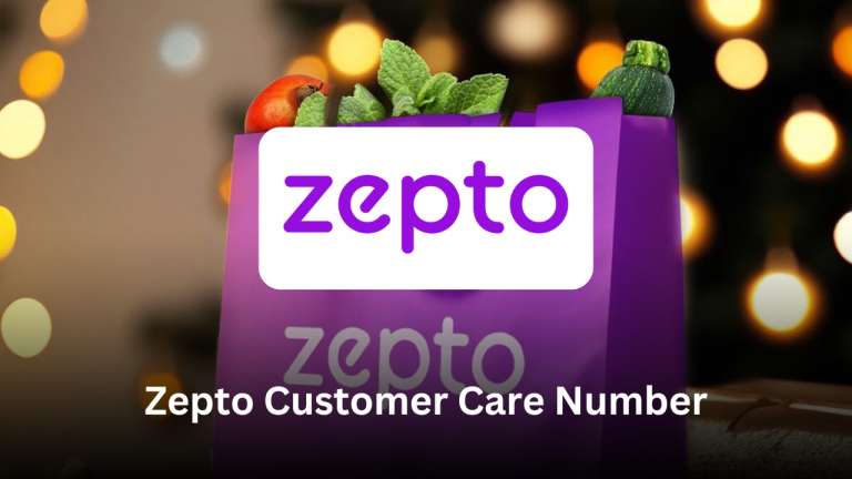 Zepto Customer Care Number: Your Complete Guide to Zepto Support & Assistance Zepto Customer Care Number