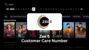 ZEE5 Customer Care Number – Your Complete Guide to Entertainment Support
