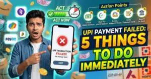 UPI Payment Failed: 5 Things to Do Immediately